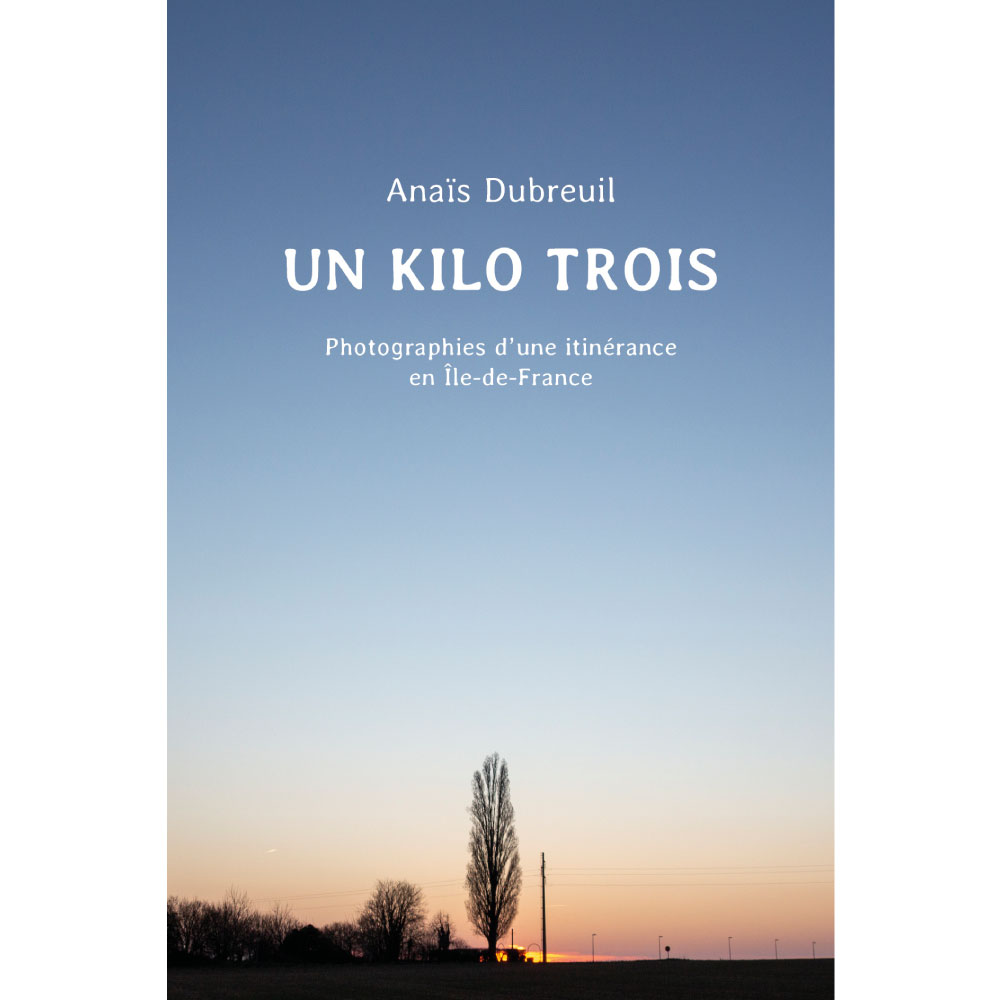 UN KILO TROIS (livre photo)